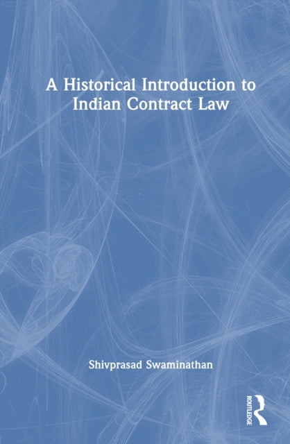 Book cover of: Historical Introduction to Indian Contract Law