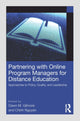 Book cover of: Partnering with Online Program Managers for Distance Education. By: Dawn M. Gilmore