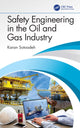 Book cover of: Safety Engineering in the Oil and Gas Industry. By: Karan Sotoodeh