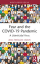 Book cover of: Fear and the COVID-19 Pandemic. By: Jean-François Caron