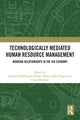 Book cover of: Technologically Mediated Human Resource Management. By: Anthony McDonnell