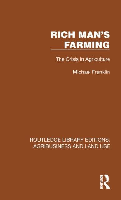 Book cover of: Rich Man's Farming. By: Michael Franklin