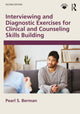 Book cover of: Interviewing and Diagnostic Exercises for Clinical and Counseling Skills Building. By: Pearl S. Berman