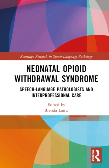 Book cover of: Neonatal Opioid Withdrawal Syndrome. By: Brenda Louw