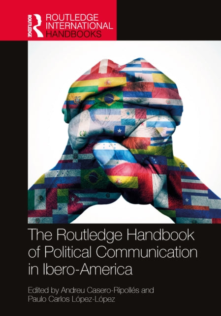 Book cover of: Routledge Handbook of Political Communication in Ibero-America