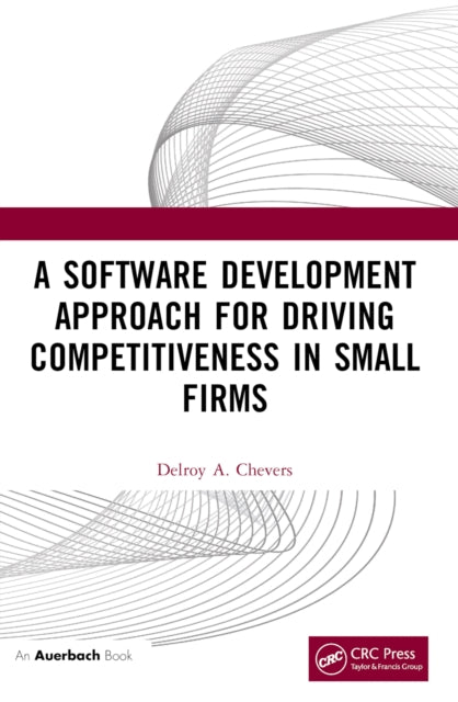 Book cover of: Software Development Approach for Driving Competitiveness in Small Firms