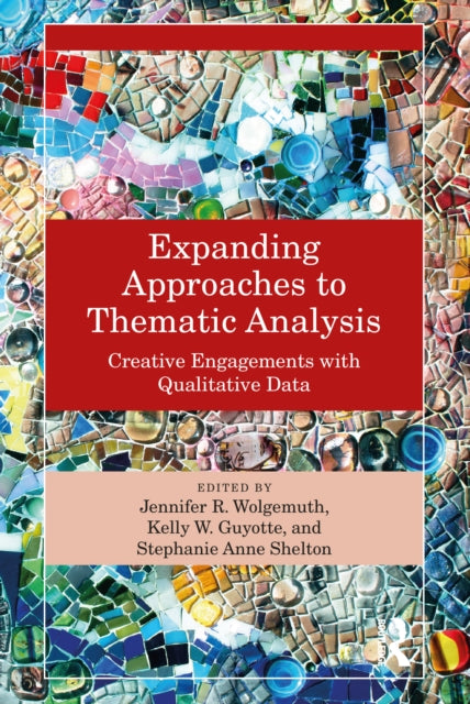 Book cover of: Expanding Approaches to Thematic Analysis. By: Jennifer R. Wolgemuth