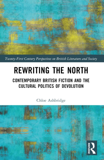 Book cover of: Rewriting the North. By: Chloe Ashbridge