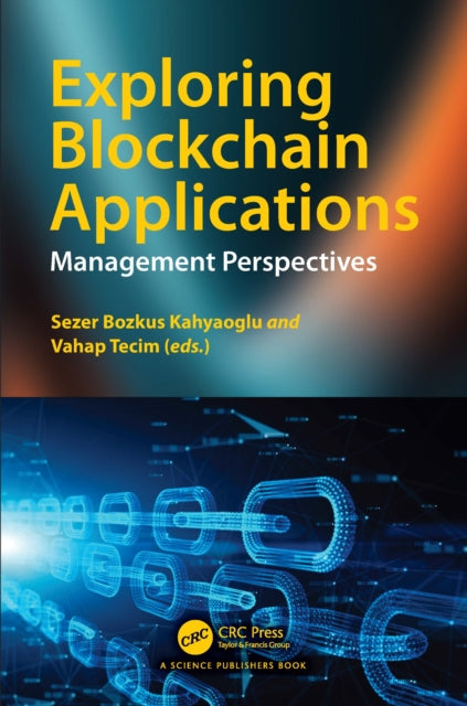 Book cover of: Exploring Blockchain Applications. By: Sezer Bozkus Kahyaoglu