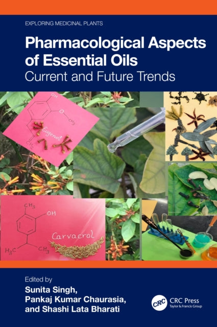 Book cover of: Pharmacological Aspects of Essential Oils. By: Sunita Singh