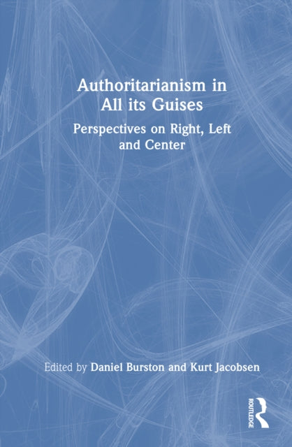Authoritarianism in All its Guises