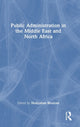 Book cover of: Public Administration in the Middle East and North Africa. By: Shahjahan Bhuiyan