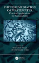 Book cover of: Phycoremediation of Wastewater. By: Maulin P. Shah