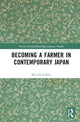 Book cover of: Becoming a Farmer in Contemporary Japan. By: Niccolò Lollini
