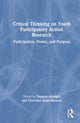 Book cover of: Critical Thinking on Youth Participatory Action Research. By: Gretchen Brion-Meisels