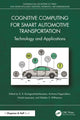 Book cover of: Cognitive Computing for Smart Automotive Transportation