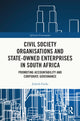 Book cover of: Civil Society Organisations and State-Owned Enterprises in South Africa