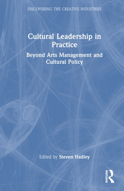 Cultural Leadership in Practice