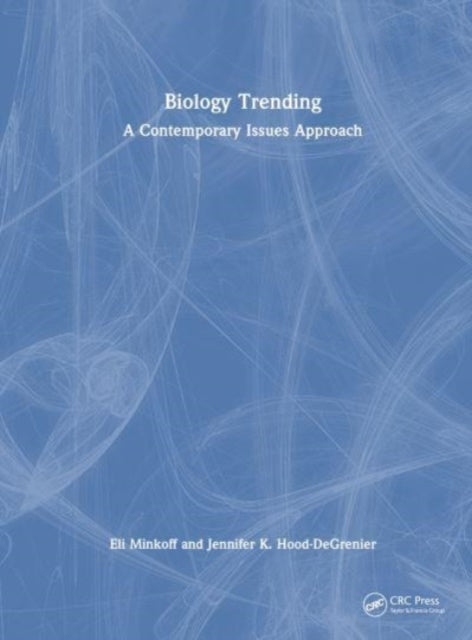 Book cover of: Biology Trending. By: Eli Minkoff