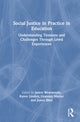 Book cover of: Social Justice in Practice in Education