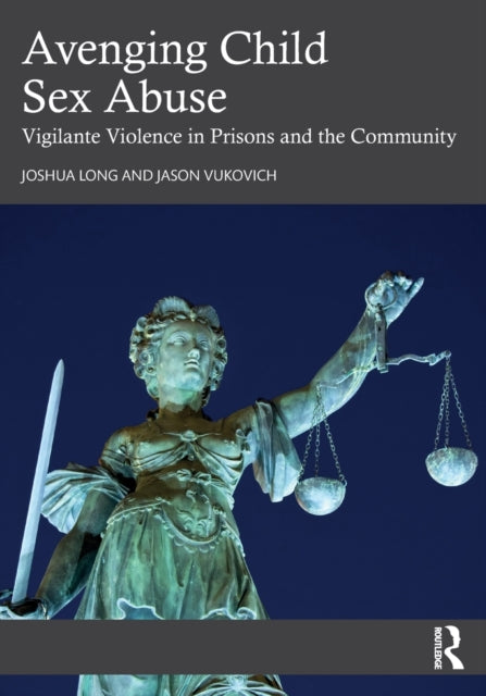 Book cover of: Avenging Child Sex Abuse. By: Long Joshua