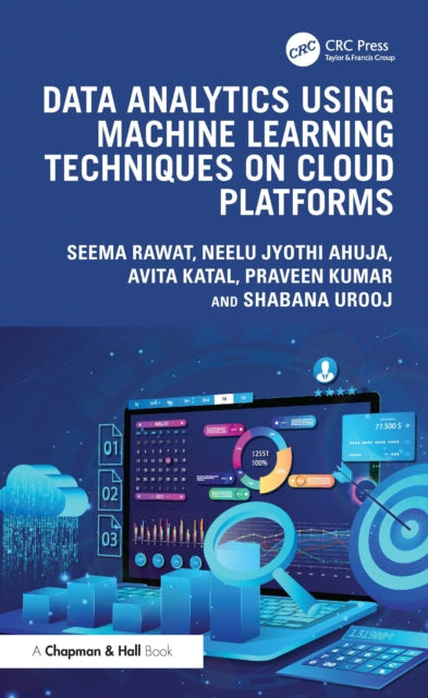 Book cover of: Data Analytics using Machine Learning Techniques on Cloud Platforms