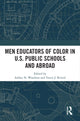 Book cover of: Men Educators of Color in U.S. Public Schools and Abroad