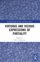Book cover of: Virtuous and Vicious Expressions of Partiality. By: Eric J. Silverman