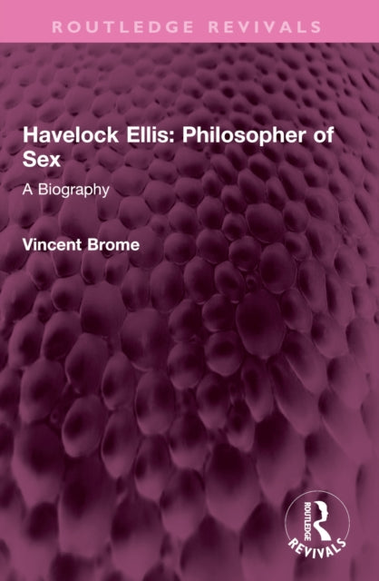 Book cover of: Havelock Ellis: Philosopher of Sex