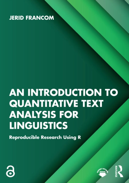 Book cover of: Introduction to Quantitative Text Analysis for Linguistics. By: Jerid Francom