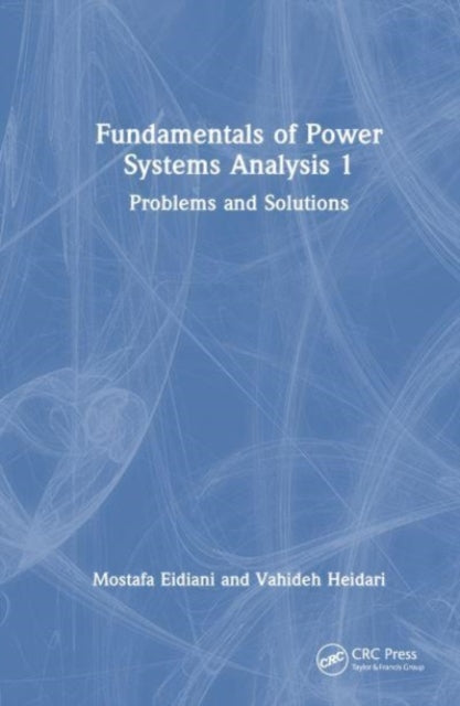 Book cover of: Fundamentals of Power Systems Analysis 1. By: Mostafa Eidiani