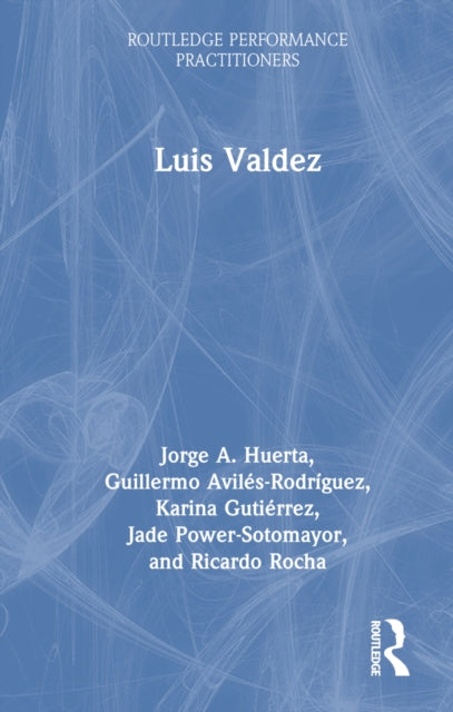 Book cover of: Luis Valdez. By: Guillermo Avilés-Rodríguez