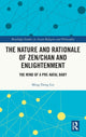 Book cover of: Nature and Rationale of Zen/Chan and Enlightenment. By: Mingdong Gu