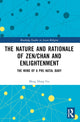 Book cover of: Nature and Rationale of Zen/Chan and Enlightenment. By: Ming Dong Gu