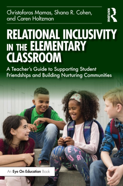 Book cover of: Relational Inclusivity in the Elementary Classroom. By: Christoforos Mamas