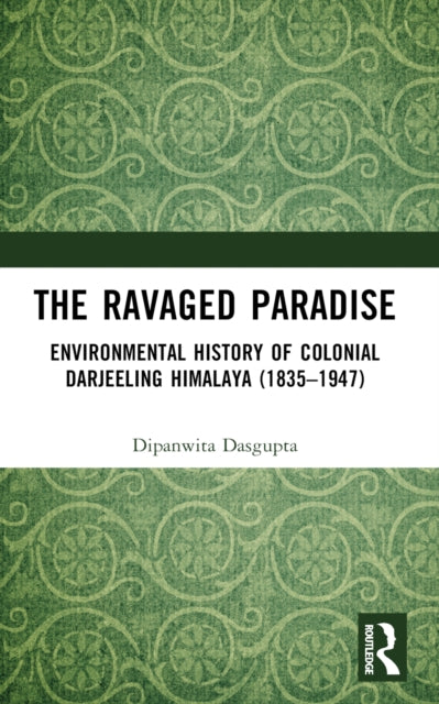 Book cover of: Ravaged Paradise. By: Dipanwita Dasgupta
