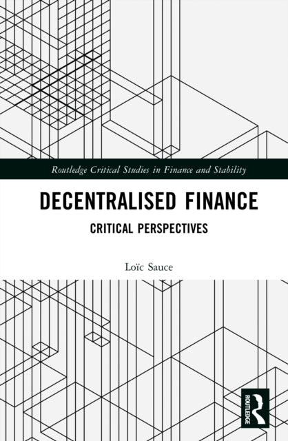 Book cover of: Decentralised Finance. By: Loïc Sauce