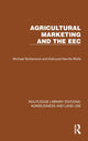 Book cover of: Agricultural Marketing and the EEC. By: M. W. Butterwick