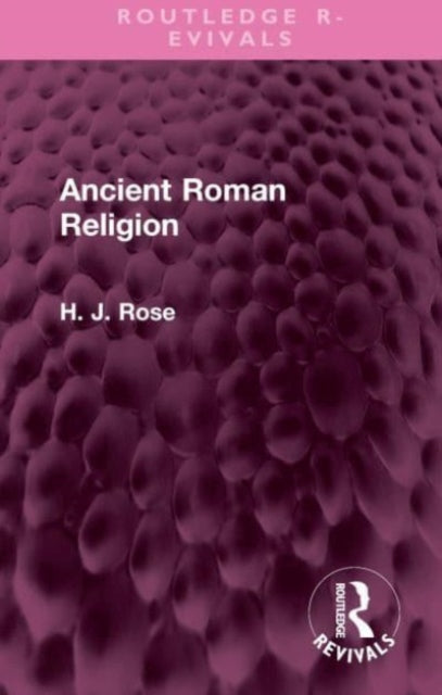 Book cover of: Ancient Roman Religion. By: H. Rose
