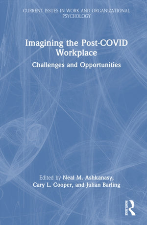 Imagining the Post-COVID Workplace