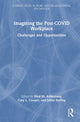 Book cover of: Imagining the Post-COVID Workplace. By: Neal M. Ashkanasy