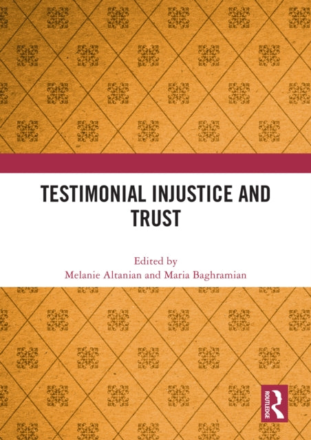 Book cover of: Testimonial Injustice and Trust