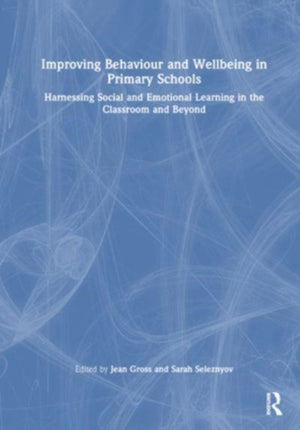 Improving Behaviour and Wellbeing in Primary Schools