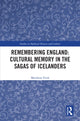 Book cover of: Remembering England: Cultural Memory in the Sagas of Icelanders. By: Matthew Firth