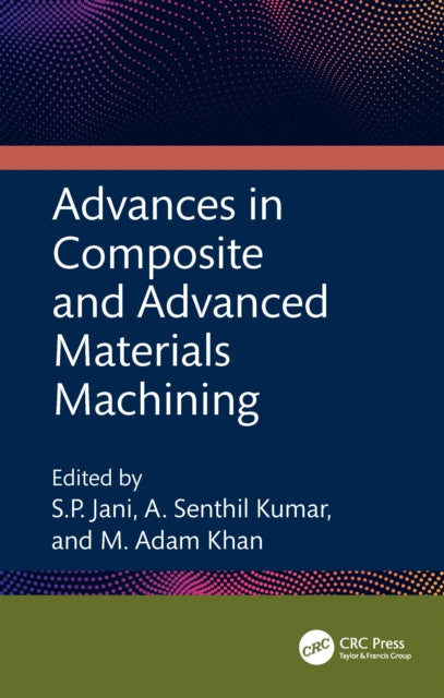 Book cover of: Advances in Composite and Advanced Materials Machining