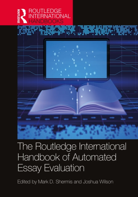 Book cover of: Routledge International Handbook of Automated Essay Evaluation. By: Mark D. Shermis
