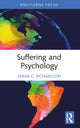 Book cover of: Suffering and Psychology. By: Frank C. Richardson