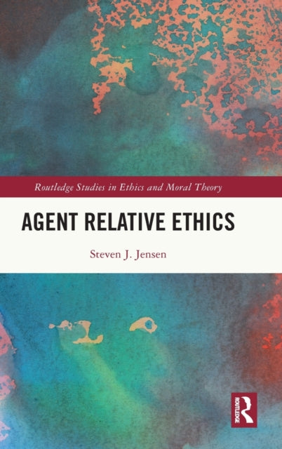 Book cover of: Agent Relative Ethics. By: Steven Jensen
