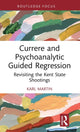 Book cover of: Currere and Psychoanalytic Guided Regression. By: Karl Martin