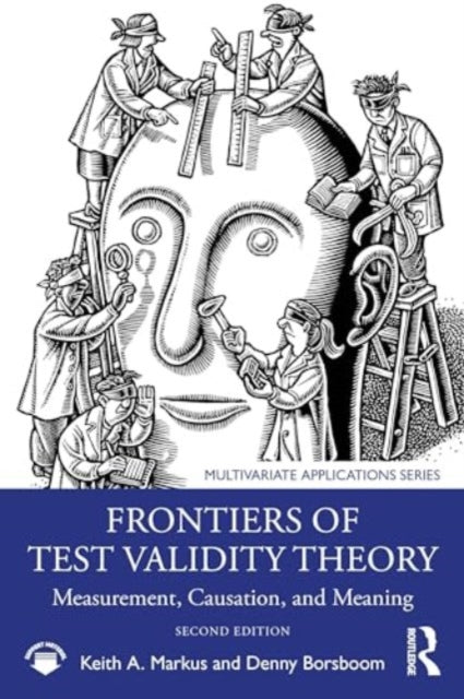 Book cover of: Frontiers of Test Validity Theory. By: Keith A. Markus
